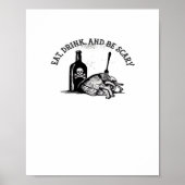 Poster Eat Drink And Be Scary Funny Quote (Devant)