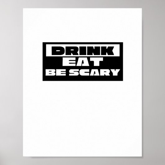 Poster Eat Drink Be Scary Funny Trendy (Devant)
