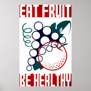 Poster EAT FRUIT Be Healthy America Federal Art Project
