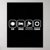 Poster Eat, Sleep, Badminton, Repeat - Funny Badminton Pl (Devant)