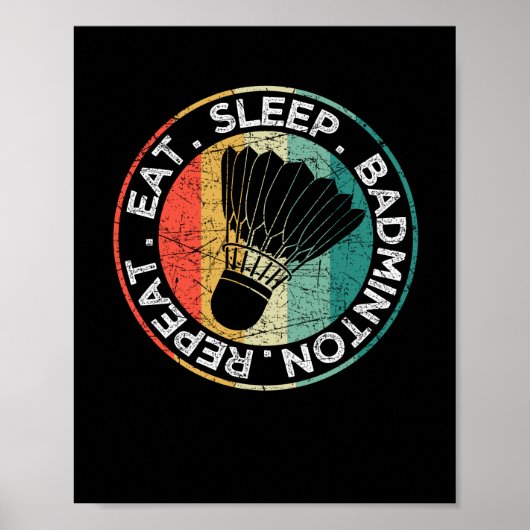 Poster Eat Sleep Badminton Repeat Funny Racket Shuttlecoc (Devant)