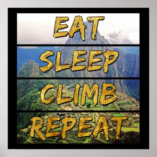 Poster Eat Sleep Climat Repeat - Machu Picchu, Pérou (Devant)