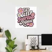 Poster Eat Sleep Good Vibes Répéter (Bureau à domicile)