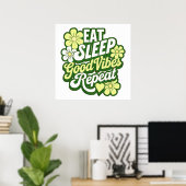 Poster Eat Sleep Good Vibes Répéter l'affiche (Bureau à domicile)