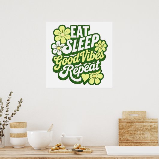 Poster Eat Sleep Good Vibes Répéter l'affiche (Cuisine)