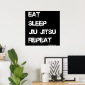 Poster Eat Sleep Jiu Jitsu Répéter l'affiche (Bureau à domicile)