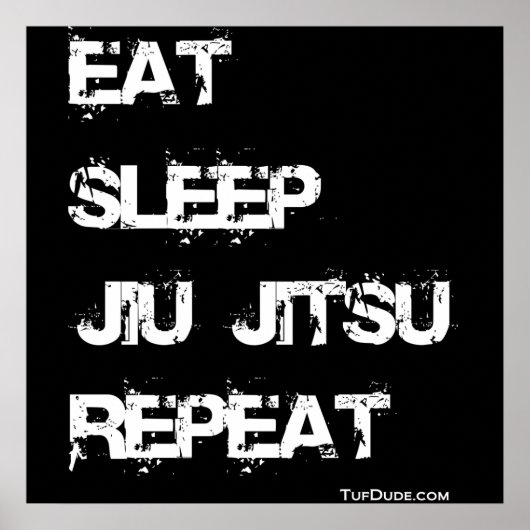 Poster Eat Sleep Jiu Jitsu Répéter l'affiche (Devant)