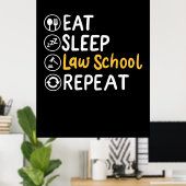 Poster Eat Sleep Law School Répétition (Bureau à domicile)