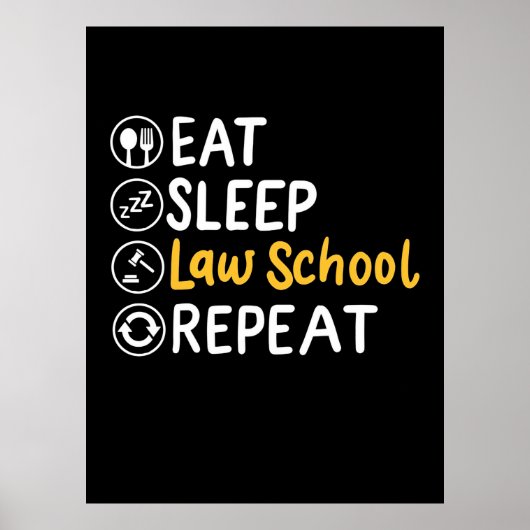 Poster Eat Sleep Law School Répétition (Devant)