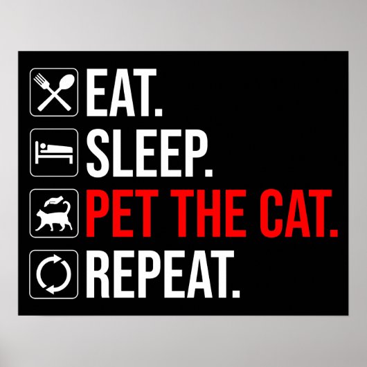 Poster Eat. Sleep. Pet The Cat. Repeat (Devant)