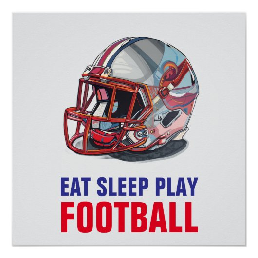 Poster Eat Sleep Play Football Helmet Motivational (Devant)