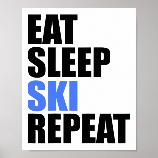 Poster Eat Sleep Ski Repeat Winter Mountains Skiing Lodge (Devant)