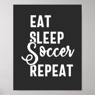 Poster eat sleep soccer repeat