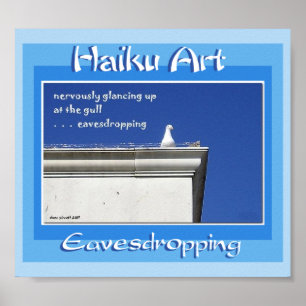 Poster Eavesdring Haiku Art Print