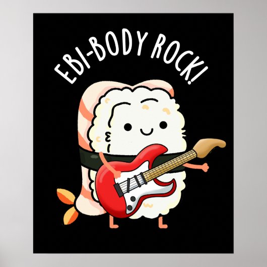 Poster Ebi-body Rock Funny Rocker Sushi Pun Dark BG (Devant)
