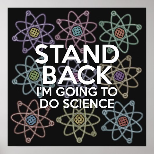POSTER ÉCARTEZ-VOUS JE VAIS FAIRE DE LA SCIENCE (Devant)