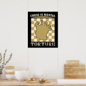 Poster Échecs - Les échecs sont une torture mentale (Cuisine)