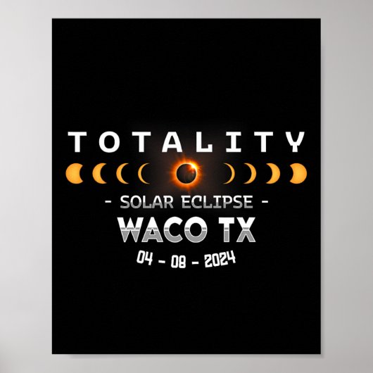Poster Éclipse solaire totale à Waco Tx 2024 (Devant)