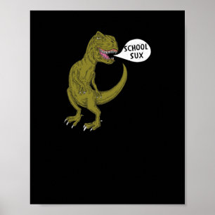Poster École Sux Dinosaure Dinosaure T Rex Illustration D