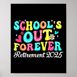 Poster Écoles super terminées Retraite anticipée 2025 Ret