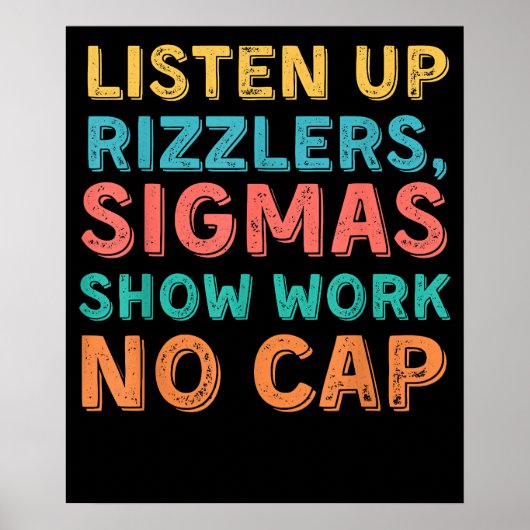 Poster Écouter Rizzlers Sigmas Montrer Le Travail Pas De (Devant)