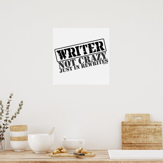 Poster Écrivain : Pas fou juste à réécrire (Cuisine)