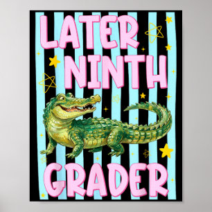Poster Ed plus tard Élève de neuvième année Alligator Fin