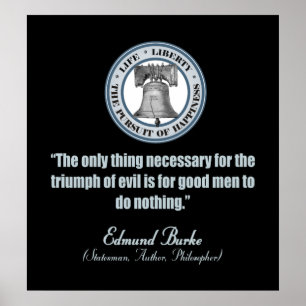 Poster Edmund Burke Citation (Good v Evil)