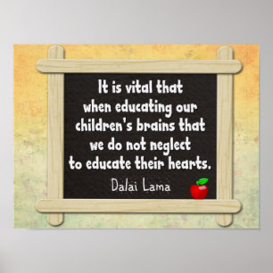 Poster Educate Their Hearts -- Dalai Lama quote