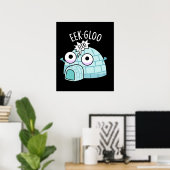 Poster Eek-gloo Igloo Drôle Pun Fond Sombre (Bureau à domicile)