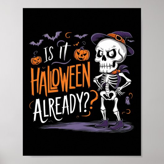 Poster Éffrayant Skeleton Ghost Est Il Halloween Déjà (Devant)