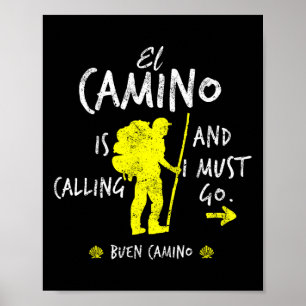 Poster El Camino appelle et je dois y aller Santiago Comp