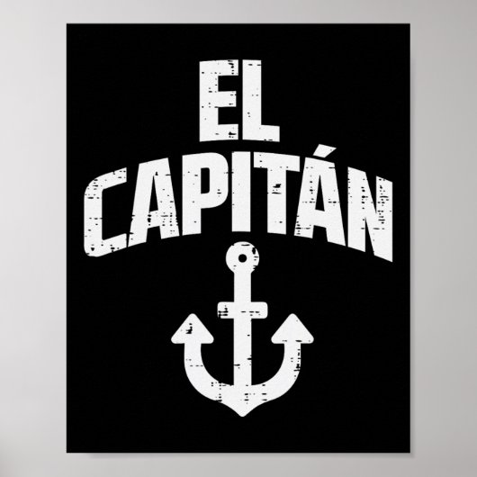 Poster El Capitan Anchor Boat Owner Captain Yacht Ship Cr (Devant)
