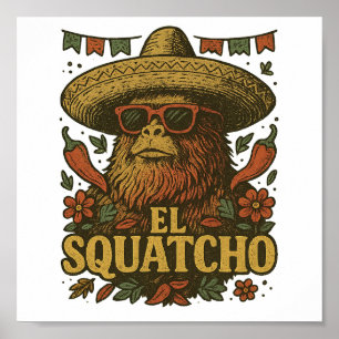 Poster El Squatcho : Fiesta Bigfoot dans Sombrero & Shade