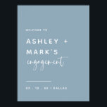 Poster Elégant Dusty Blue Calligraphy Fiançailles Bienven<br><div class="desc">Chic Dusty Blue Calligraphy Fiançailles Affiche de bienvenue</div>