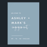 Poster Elégant Dusty Blue Calligraphy Fiançailles Bienven<br><div class="desc">Chic Dusty Blue Calligraphy Fiançailles Affiche de bienvenue</div>