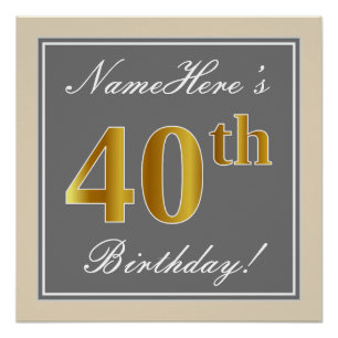 Poster Elégant, gris, Faux Gold 40e anniversaire + Nom
