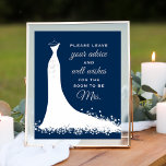 Poster Elégant Mariage de la marine Gown conseil de Fête<br><div class="desc">Elégant conseil de mariage nuptiale et signe / affiche de voeux pour le futur marié élégant dispose d'un design mariage fluide de robe,  texte personnalisé qui peut être personnalisé,  et un accent de défilement. Blanc,  bleu marine (à customiser),  et couleur argent/gris.</div>
