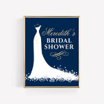 Poster Elegant Mariage or Gown Fête des mariées Bienvenue<br><div class="desc">Panneau d'accueil de la douche nuptiale mariage / affiche pour la future mariée élégante dispose d'un design de robe mariage fluide,  texte personnalisé qui peut être personnalisé. Blanc,  bleu marine (à customiser),  champagne or / teintes bronzées.</div>