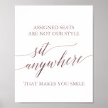Poster Elegant Rose Gold Calligraphy Sit Anywhere Sign<br><div class="desc">This elegant rose gold calligraphy "sit anywhere" sign is perfect for a simple wedding. The blush pink design features a minimalist poster decorated with romantic and whimsical faux rose gold foil typography. The sign reads "assigned seating is not our style sit anywhere that makes you smile". Please Note: This design...</div>