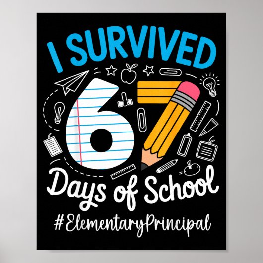 Poster Elementary Principal Survived 67 Days Of School Hu (Devant)