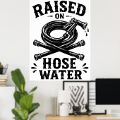 Poster Élevé à l'eau de tuyau d'arrosage (Bureau à domicile)
