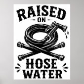 Poster Élevé à l'eau de tuyau d'arrosage (Devant)