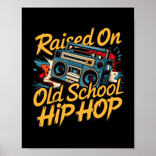 Poster Élevé sur Old School Hip hop Retro Art Print