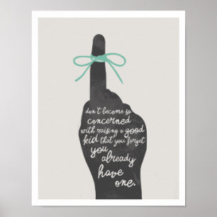 Poster Élever un bon enfant 11"x14" Art Print II