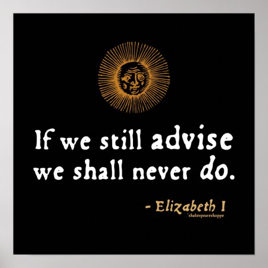 Poster Elizabeth I Citation sur l'indécision (Devant)