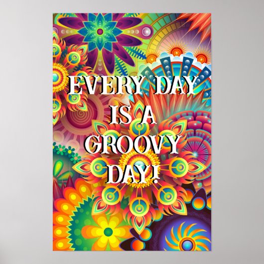 Poster - Elke dag is Groovy Seventies jaren 1970 R (Voorkant)