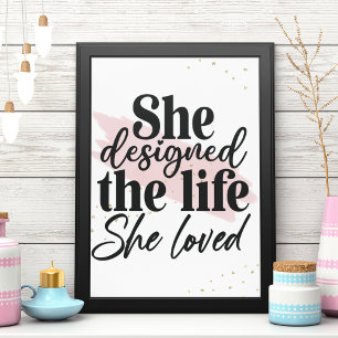 Poster Elle a conçu la vie qu'elle aimait Inspirante