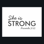 Poster Elle est forte | Proverbes 31:25 Foi chrétienne<br><div class="desc">Écriture chrétienne simple et élégante,  citant l'affiche d'art avec le verset biblique "She is Strong - Proverbs 31:25" dans la typographie minimaliste moderne en noir off. Ce design de foi moderne et tendance est le cadeau parfait et la décoration maison. | #christian #religion #écritures #foi #bible #jesus</div>