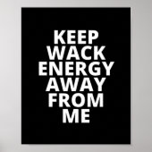 Poster Éloignez-Moi De Moi L'Énergie De Wack (Devant)
